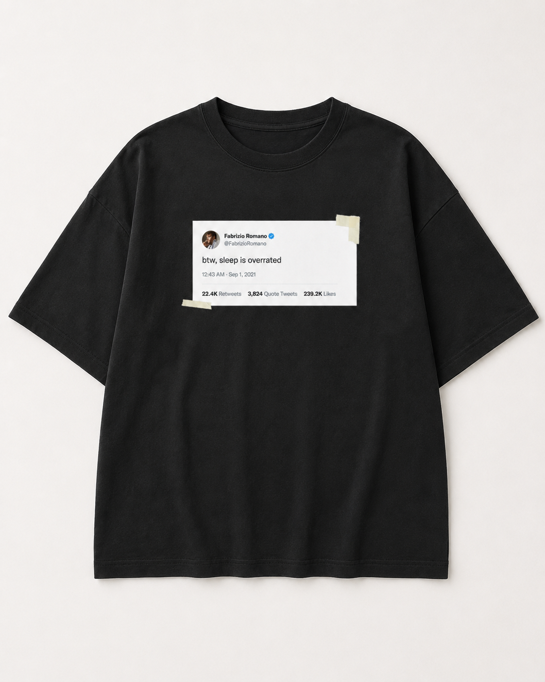 Sleep Is Overrated Oversized Tee